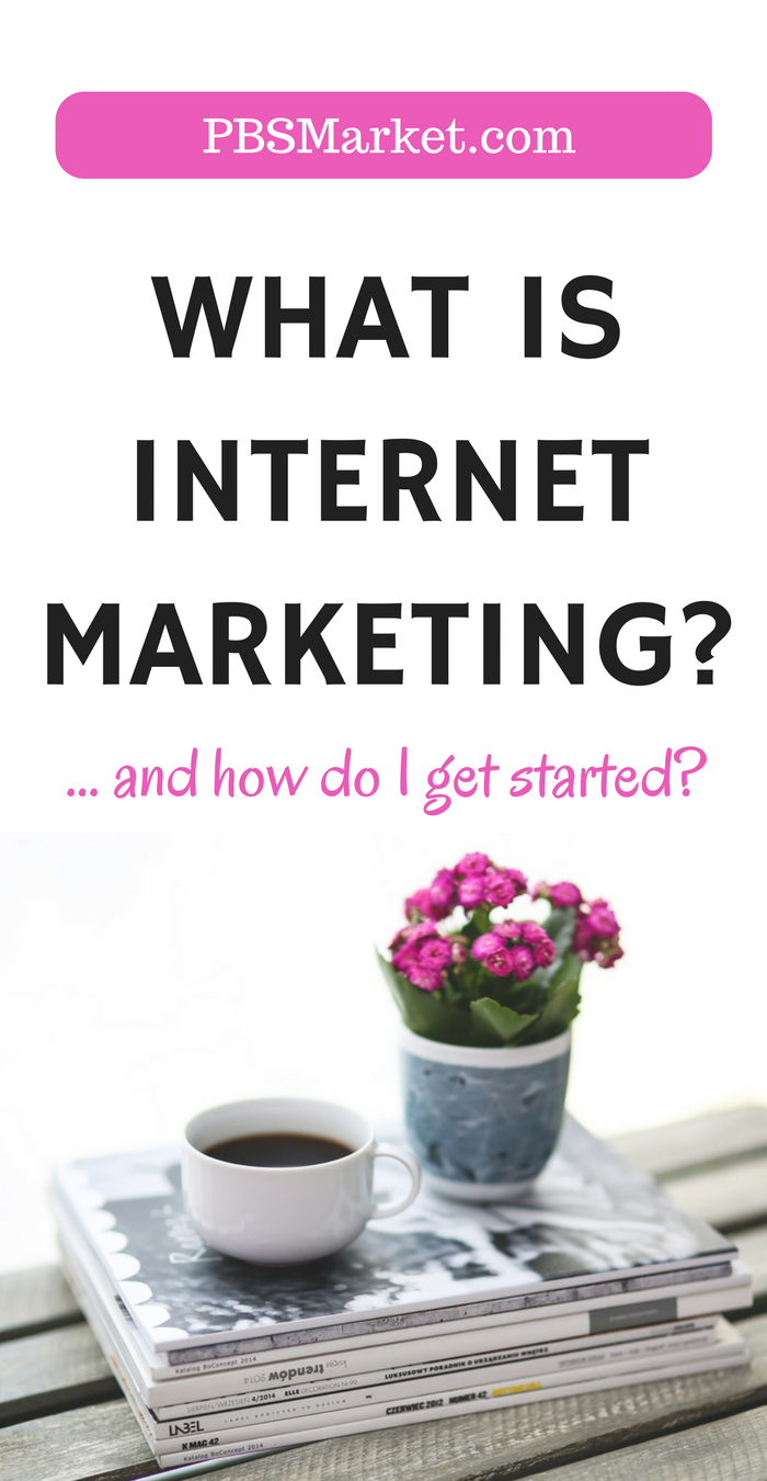 Internet Marketing Getting Started