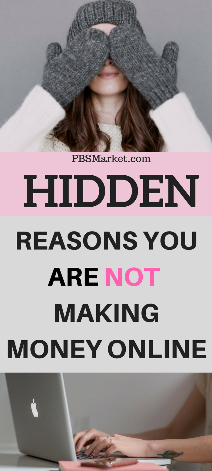 Why You Are Not Making Money Online | Learn the hidden reasons you are not making money online and how to fix them fast!