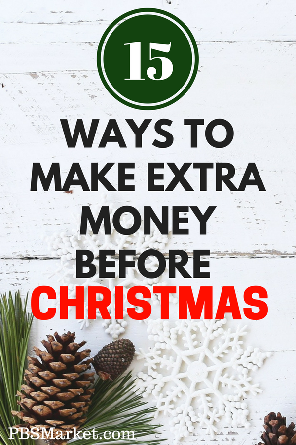 15 Ways to Make Money Before Christmas