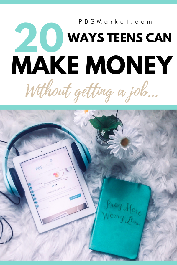 Teens need money! Learn 20 creative ways that teens can make money without getting a job. These methods can be used by anyone that need to make extra money. They make great side hustles and some can provide a full time income from working from home. #teensmakemoney #makeextramoney #teens #workfromhome #teensidehustles #sidehustles #pbsmarket