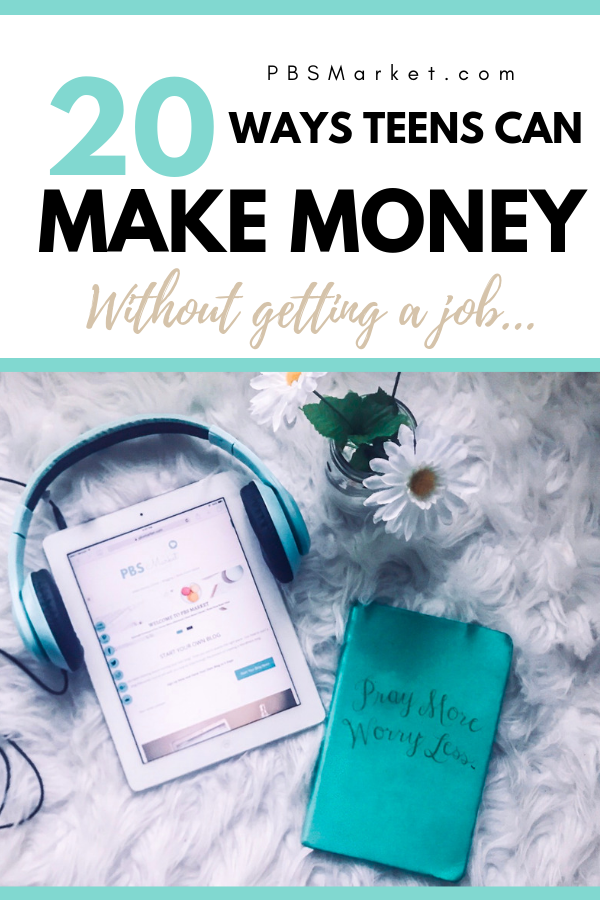 20 Ways to Make Money as a Teen Without Getting a Job (2019) - PBS Market